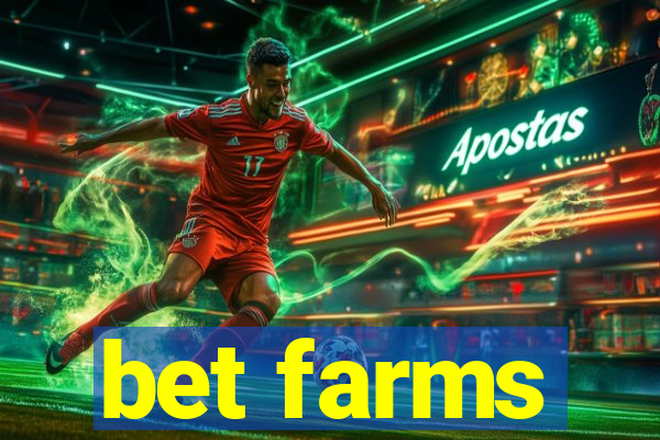 bet farms